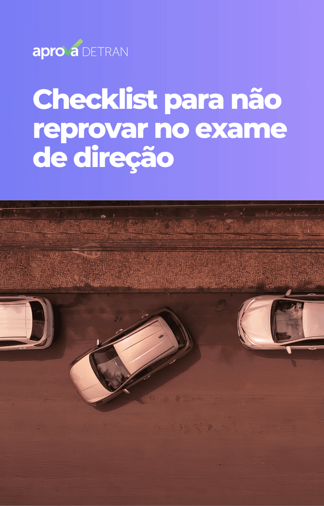 Checklist para não reprovar no exame de direção